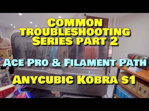 Anycubic Kobra S1: Leitfaden zur Fehlerbehebung, Teil 2 (Ace Pro und Filamentpfad)