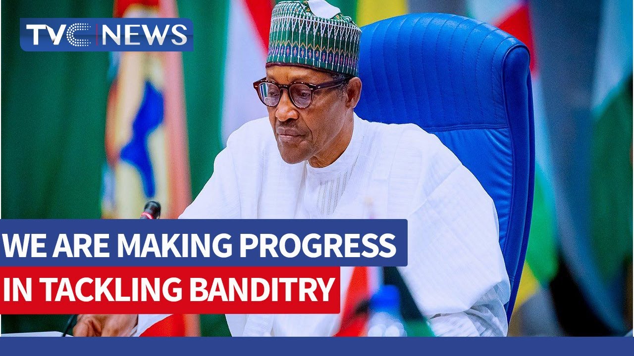 VIDEO We Are Making Progress In Tackling Banditry Te orism Buhari YouTube