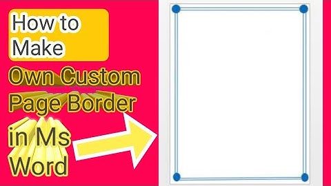 How to make Own Custom Page Border in Ms Word || Word Tutorial || Own Custom Page Border,Tips&Tricks