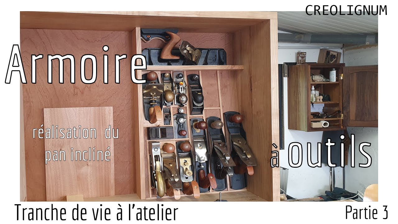 Fabriquer une armoire à outils #3 le pan incliné 