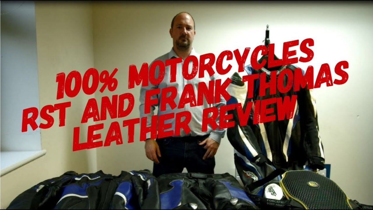 100% Motorcycles RST and Frank Thomas Leather Review