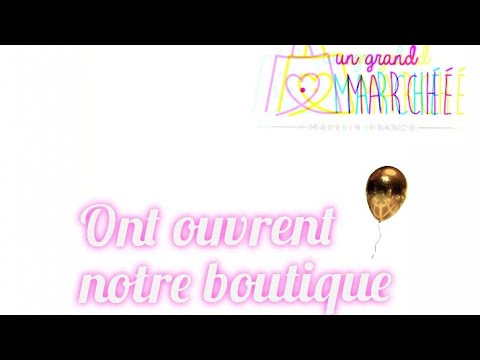 // Ont ouvrent notre boutique Un grand marché //