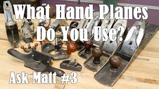 What Hand Planes Do You Use? - Ask Matt #3