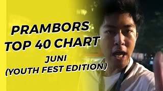 PRAMBORS TOP 40 JUNI (YOUTH FEST 2019 EDITION)