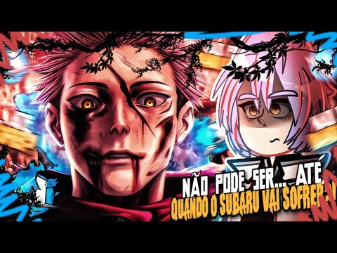 Re Zero Hajimeru React Ao Subaru 𝘈𝘴 Itadori Yuji Jujutsu Kaisen EU SOU VOCÊ AniRap