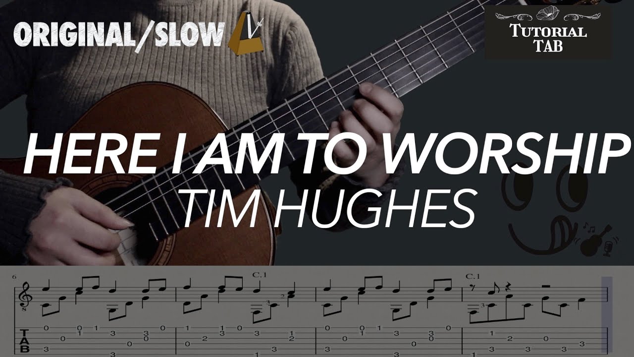 Here I Am To Worship Tim Hughes (Fingerstyle Tutorial with TAB) YouTube