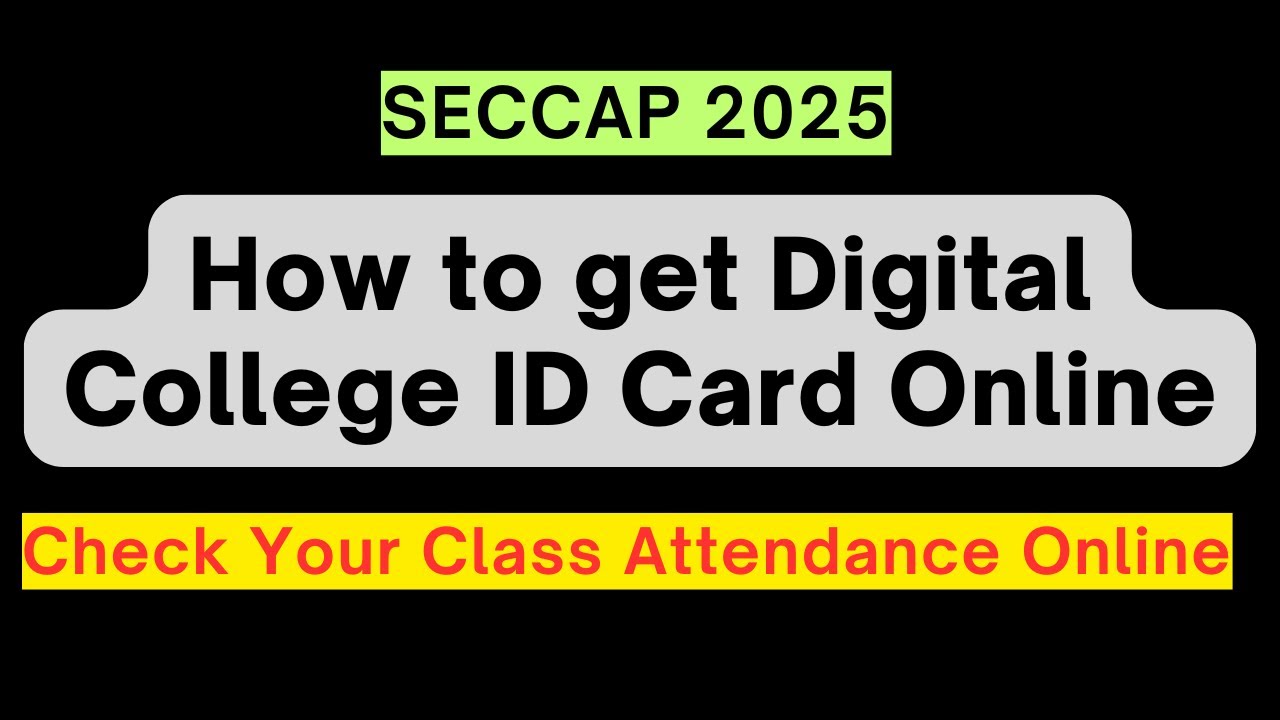 How to get Digital College ID card | How to check Class Attendance online | seccap 2025 |