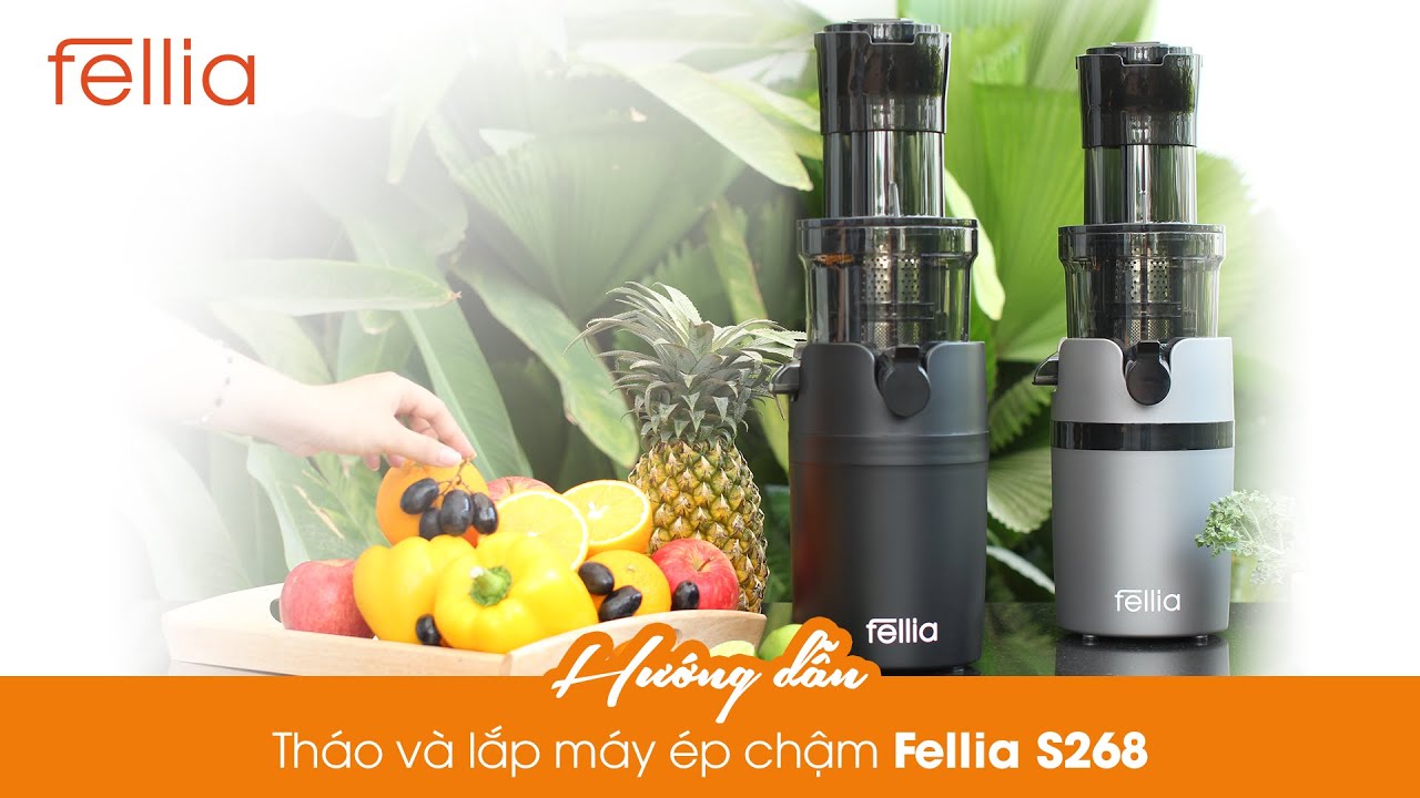 HƯỚNG DẪN LẮP VÀ THÁO MÁY ÉP CHẬM FELLIA S268 NHANH... - youtube