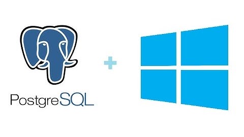 How to Install PostgreSQL & pgAdmin 4 on Windows 10