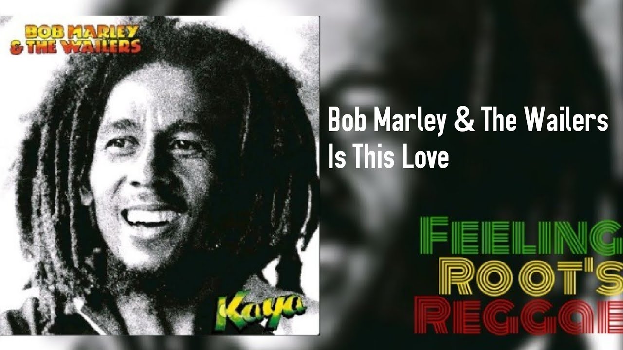 is this love bob marley and the wailers