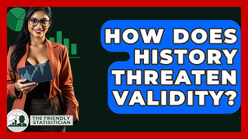 How Does History Threaten Validity? - The Friendly Statistician