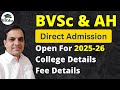 BVSc & AH Course (Veterinary) Direct Admission 2025-26 | All College Details Govt & Private