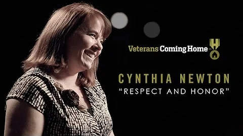 Veterans Coming Home | Cynthia Newton: Respect and...