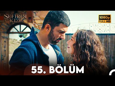 Sefirin Kızı 55. Bölüm (FULL HD)