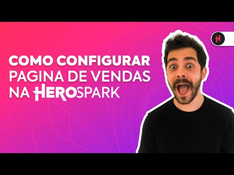 Como configurar PAGINA DE VENDAS na HeroSpark! 🛒💸