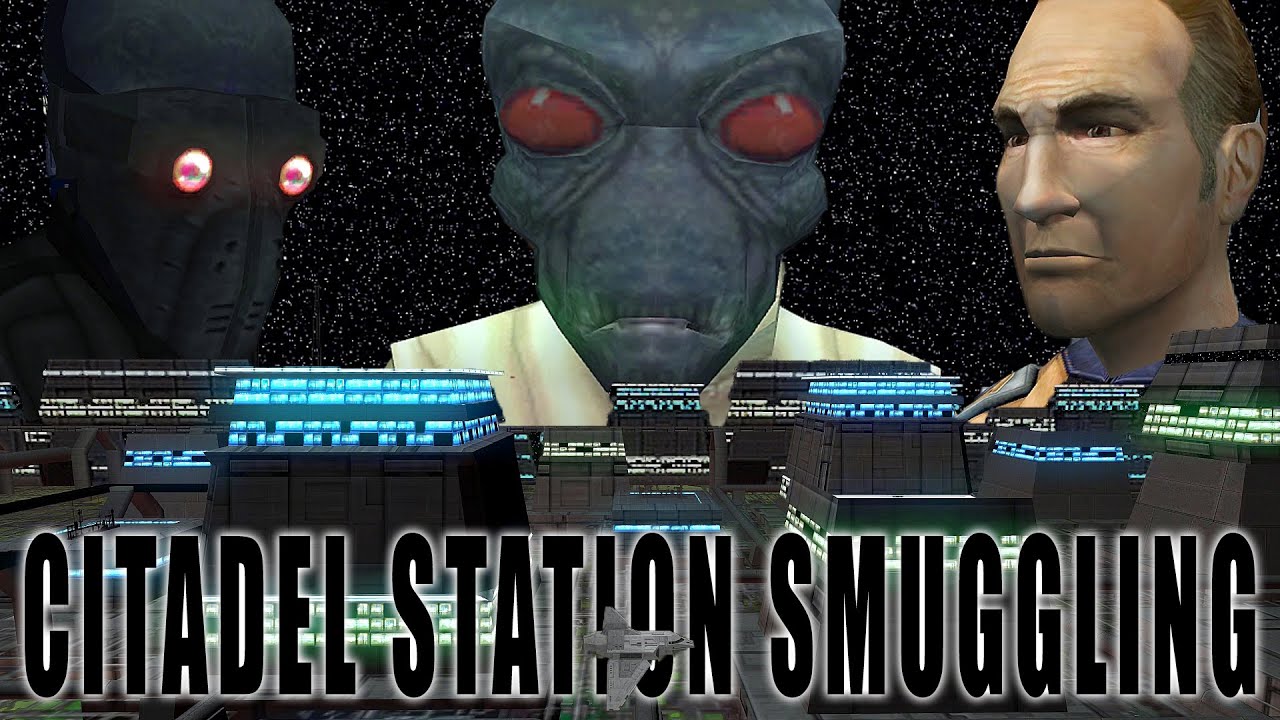 Smuggling on Citadel Station YouTube
