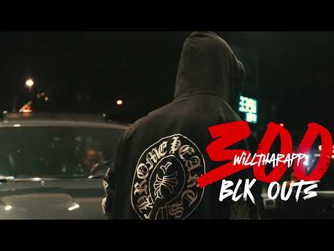WillThaRapper - 3hunna blk outs (Official Visual)