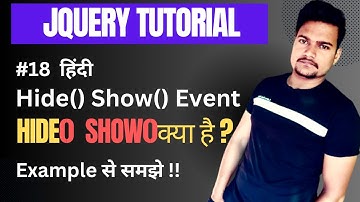 Hide() and Show() method in Jquery with example | Part - 18