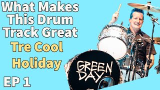 What Makes This Drum Track Great - Tré Cool - Holiday - Green Day - Episode 1