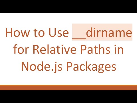 How to Use __dirname for Relative Paths in Node.js Packages