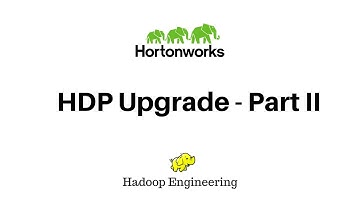 Part2 HDP Upgrade