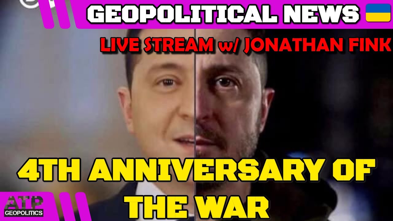 4th Anniversary Ukraine War Live Stream, with Jonathan Fink