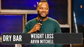 When You Lose Some Weight, Arvin Mitchell