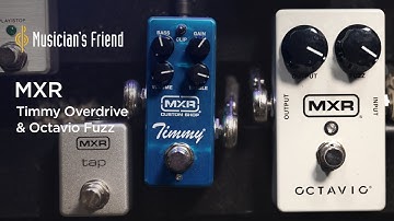 MXR Timmy Overdrive & Octavio Fuzz - Winter NAMM 2020