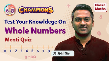 Whole Numbers Class 6 Maths Complete Chapter - Menti Quiz | BYJU