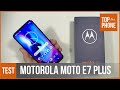 MOTOROLA MOTO E7 PLUS - test par TopForPhone