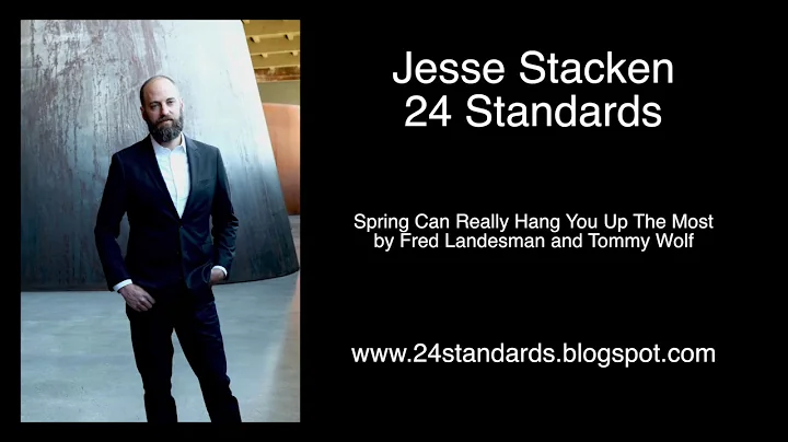 Jesse Stacken - Spring Can Really Hang You Up The Most solo jazz piano arrangement
