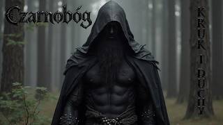Czarnobóg | Kruk i Duchy | Słowiańska Saga