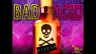 Bramma - Laugh After Dem (Bad Acid Riddim) July 2011