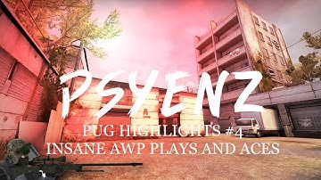 CS:GO - PUG Highlights #4 (Insane AWP Plays and Aces)