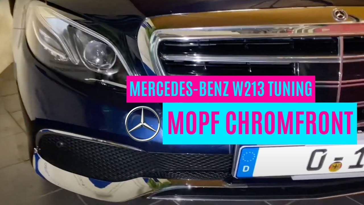 Mercedes-Benz W213 Tuning, Mopf Chrom Front, Facelift Stoßstange  nachrüsten