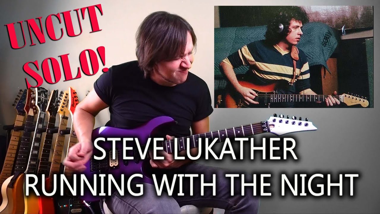 Steve Lukather - Running With The Night - Final Solo (Uncut) - Cover by Ignacio Torres (NDL)