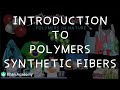 Understanding Fibers and Polymers