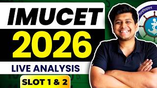 IMUCET 2026 Paper Analysis LIVE UPDATE | Slot - 1 & 2 | Toughest Ever? Cutoffs? High Competition?