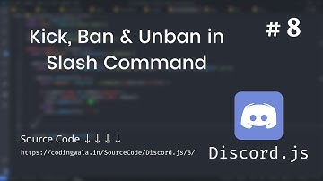 #8 Kick, Ban & Unban Slash Command Discord.js