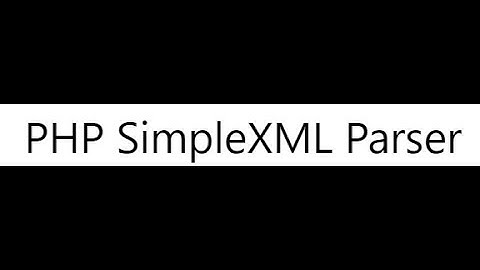 SimpleXML Parser | XML to PHP