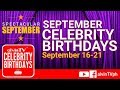 alvinTV CELEBRITY BIRTHDAYS [16-21 September 2019]