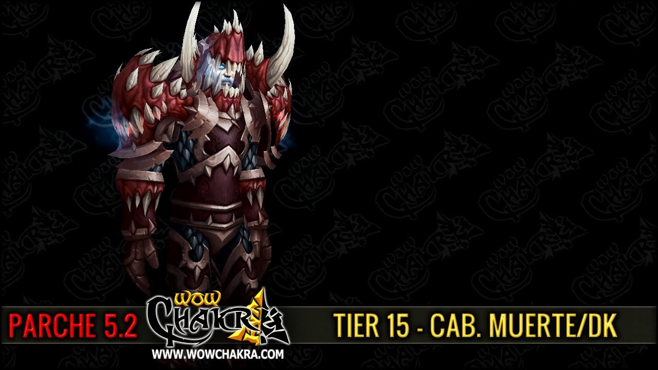 Mists of Pandaria Tier 15 - Caballero de la Muerte/Deathknight