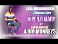 Kipenzi Mary By Gongo Mweene 4 Big Monkeys OFFICIAL AUDIO