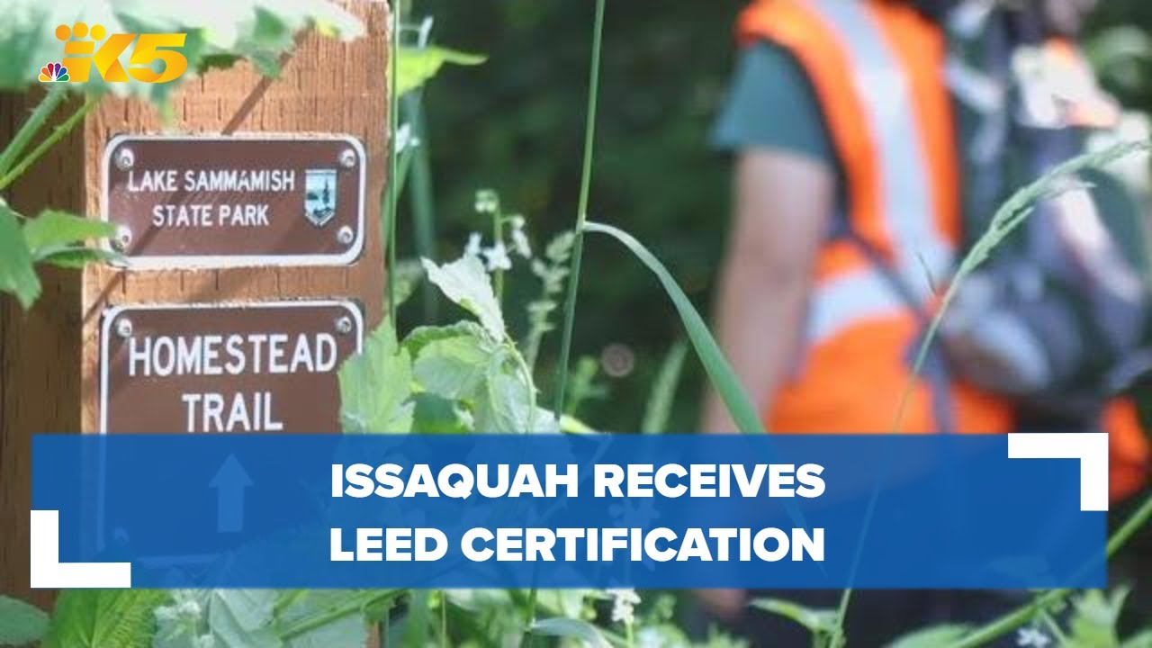 Issaquah becomes LEED gold certified for environmental efforts