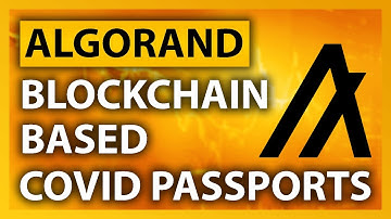 Algorand: Blockchain Based COVID Passports? | ALGO Explained (CRYPTO)