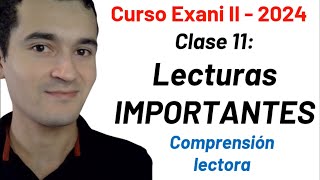 Clase 11: Lecturas importantes | Curso INTEGRAL Exani II  2024