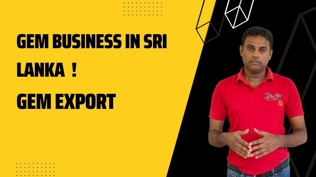 How to start Gem Business in Sri Lanka 