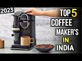Top 5 best drip coffee makers in india 2023 | best coffee machine for home