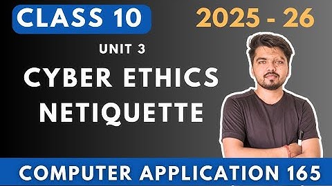 cyber ethics class 10 | netiquette class 10 computer application code 165