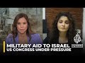 Rights lawyer says important to put US Congress on notice over Israel aid